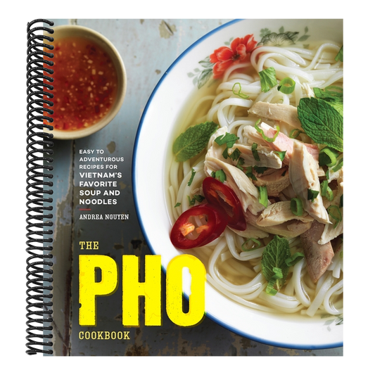 The PHO Cookbook: Easy to Adventurous Recipes for Vietnam's Favorite Soup and Noodles (Spiral Bound)