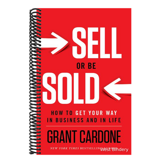 Sell or Be Sold: How to Get Your Way in Business and in Life