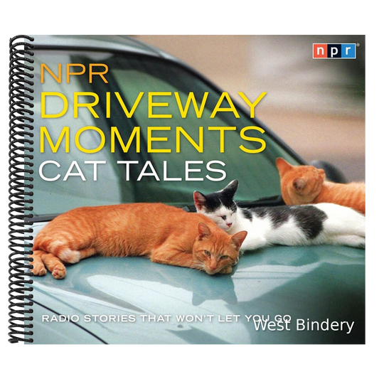 NPR Driveway Moments Cat Tales: Radio Stories That Won't Let You Go