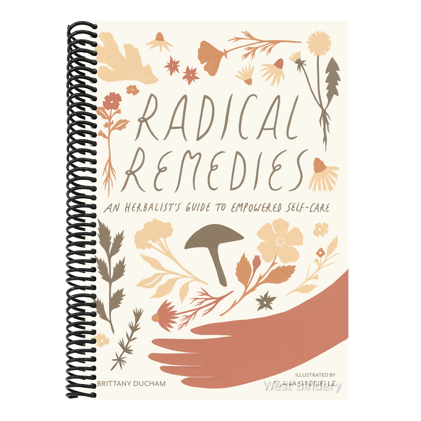 Radical Remedies: An Herbalist's Guide to Empowered Self-Care