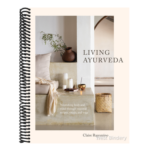 Living Ayurveda: Nourishing Body and Mind Through Seasonal Recipes, Rituals, and Yoga