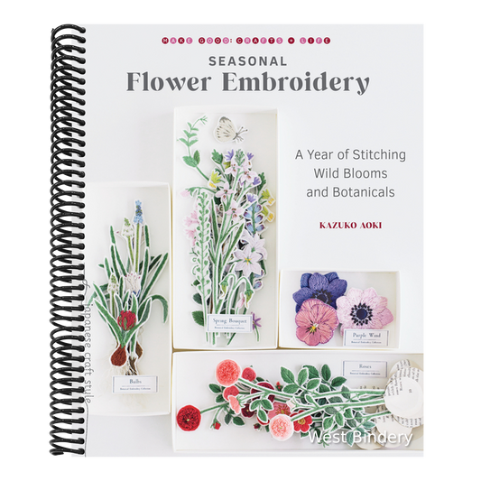 Seasonal Flower Embroidery: A Year of Stitching Wild Blooms and Botanicals
