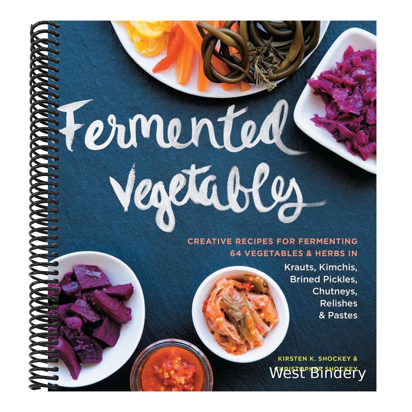 Fermented Vegetables: Creative Recipes for Fermenting 64 Vegetables & Herbs in Krauts, Kimchis, Brined Pickles, Chutneys, Relishes & Pastes