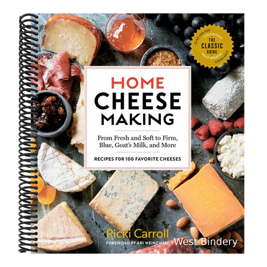 Home Cheese Making, 4th Edition: From Fresh and Soft to Firm, Blue, Goat's Milk, and More; Recipes for 100 Favorite Cheeses