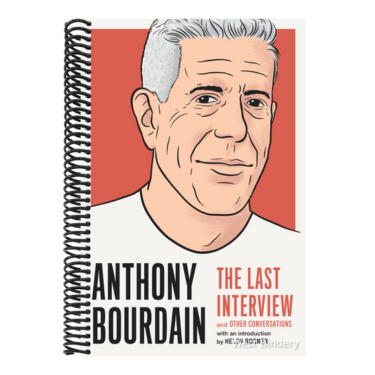 Anthony Bourdain: The Last Interview: And Other Conversations