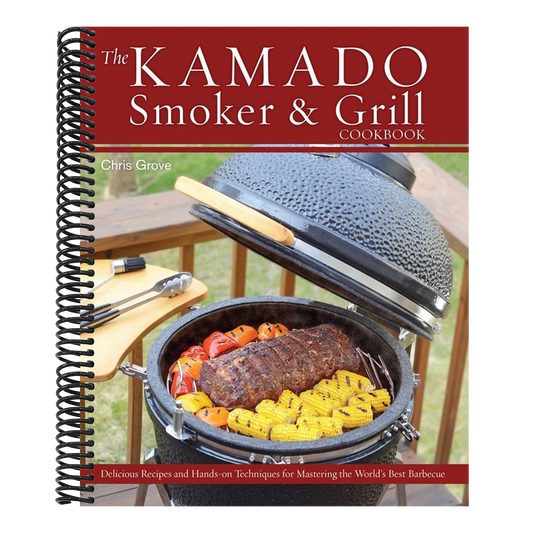 The Kamado Smoker & Grill Cookbook: Delicious Recipes and Hands-On Techniques for Mastering the World's Best Barbecue (Spiral Bound)