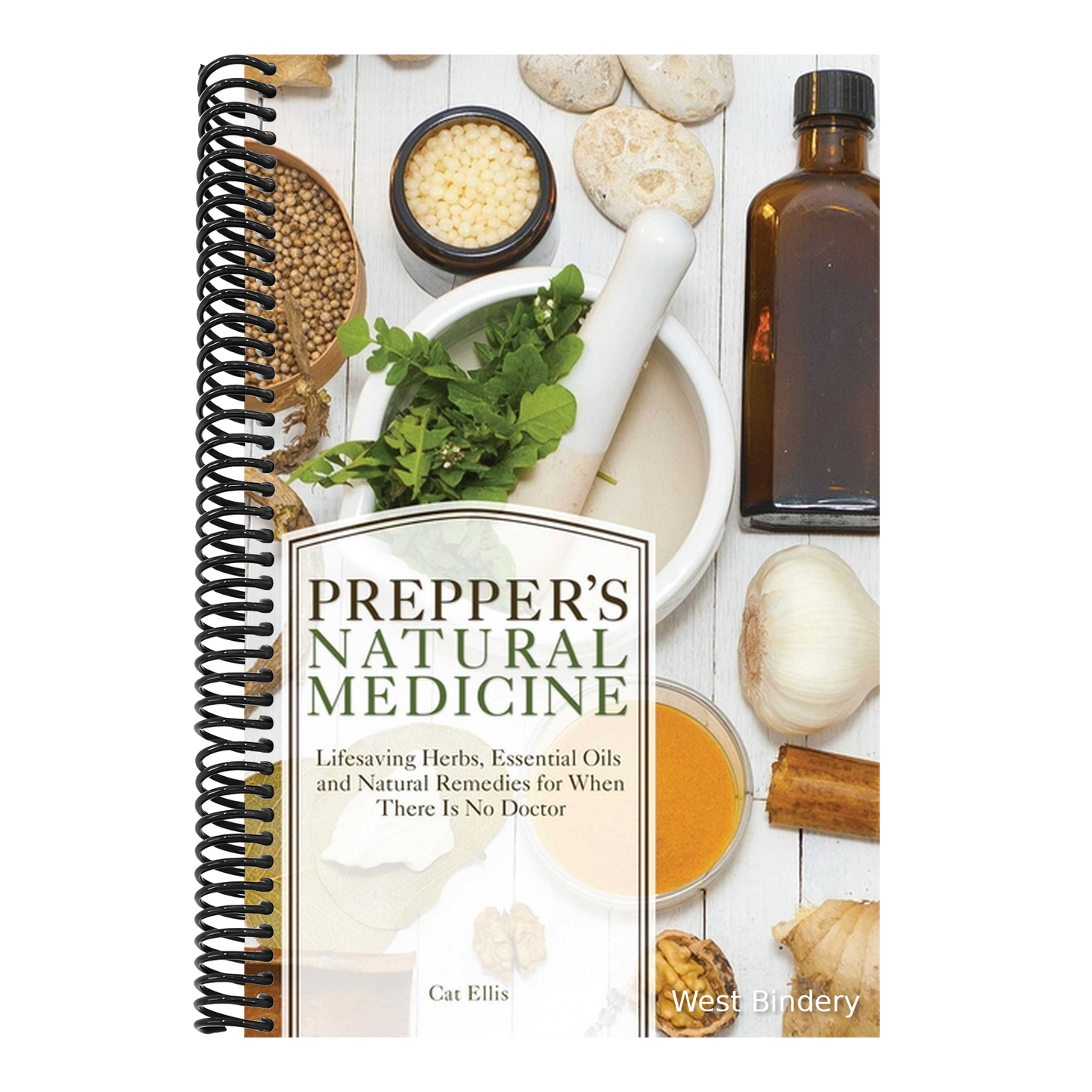 Prepper's Natural Medicine: Life-Saving Herbs, Essential Oils and Natural Remedies for When There Is No Doctor