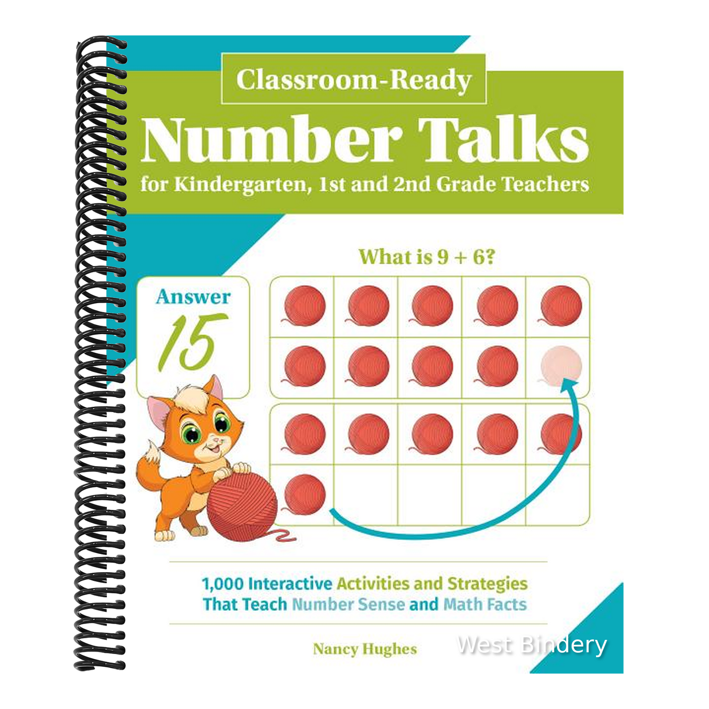 Classroom-Ready Number Talks for Kindergarten, First and Second Grade Teachers: 1000 Interactive Activities and Strategies That Teach Number Sense and