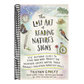 The Lost Art of Reading Nature's Signs: Use Outdoor Clues to Find Your Way, Predict the Weather, Locate Water, Track Animals - And Other Forgotten Skills