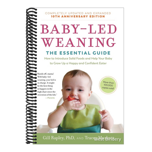 Baby-Led Weaning, Completely Updated and Expanded Tenth Anniversary Edition: The Essential Guide - How to Introduce Solid Foods and Help Your Baby to