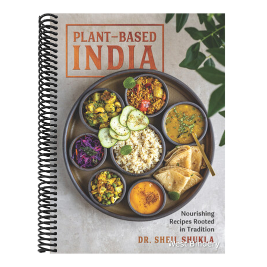 Plant-Based India: Nourishing Recipes Rooted in Tradition