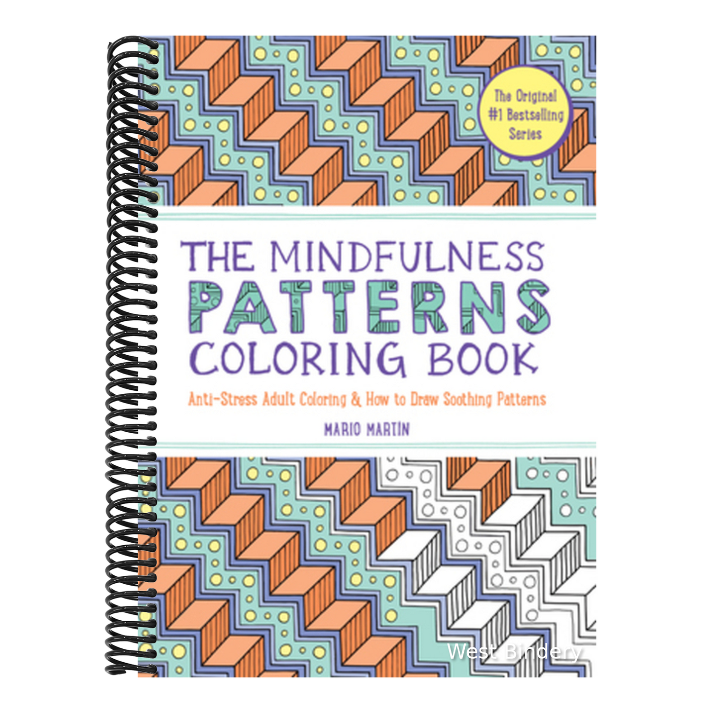 The Mindfulness Patterns Coloring Book: Anti-Stress Adult Coloring & How to Draw Soothing Patterns