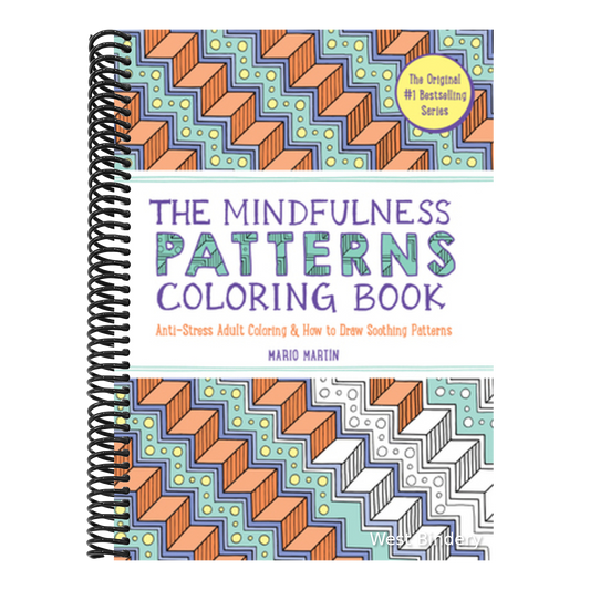 The Mindfulness Patterns Coloring Book: Anti-Stress Adult Coloring & How to Draw Soothing Patterns