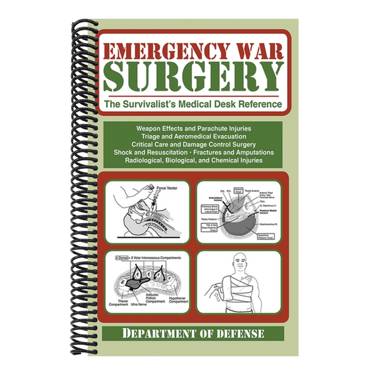 Emergency War Surgery: The Survivalist's Medical Desk Reference (Spiral Bound)