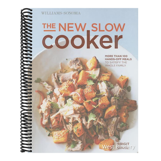 The New Slow Cooker Rev. (Williams-Sonoma): More Than 100 Hands-Off Meals to Satisfy the Whole Family