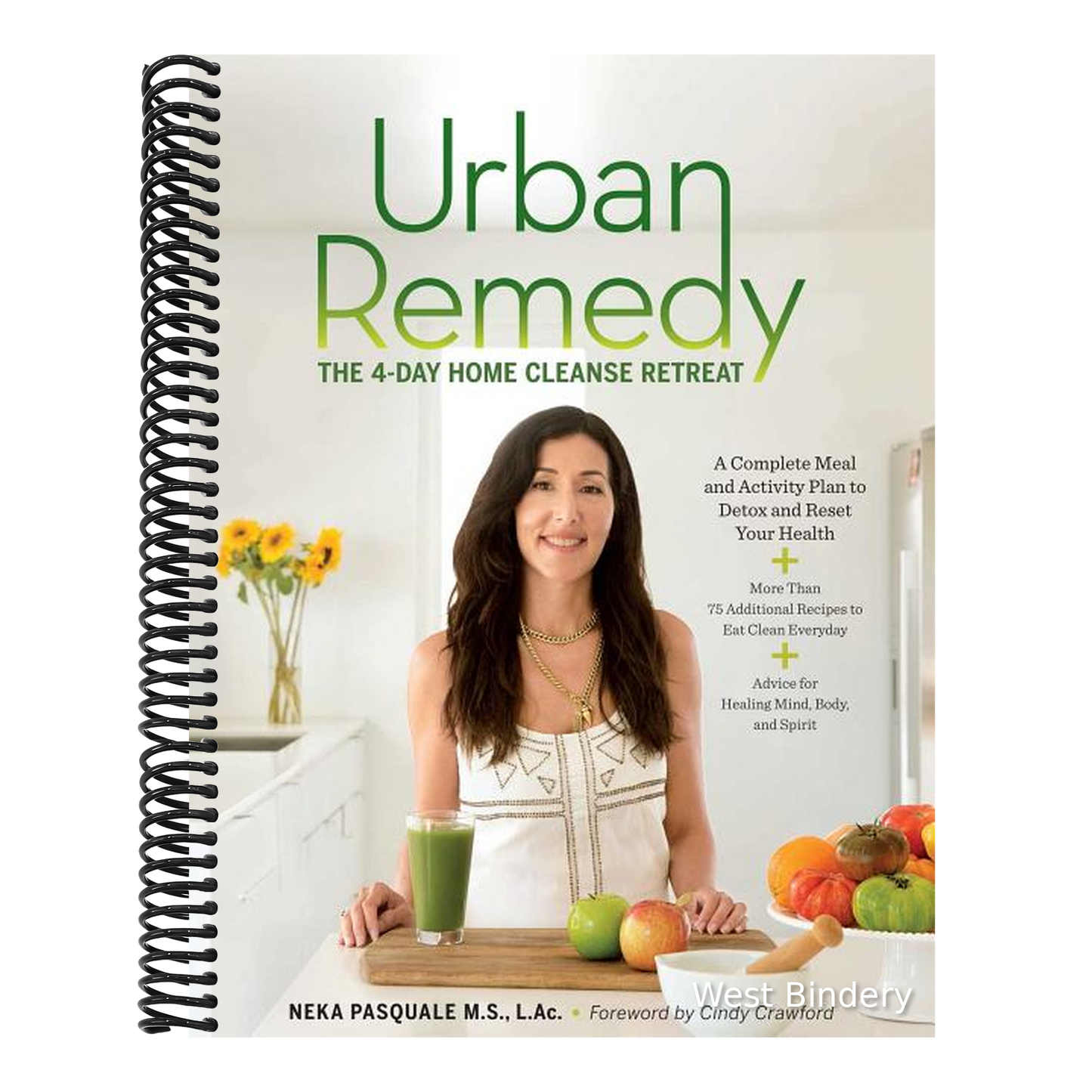 Urban Remedy: The 4-Day Home Cleanse Retreat to Detox, Treat Ailments, and Reset Your Health