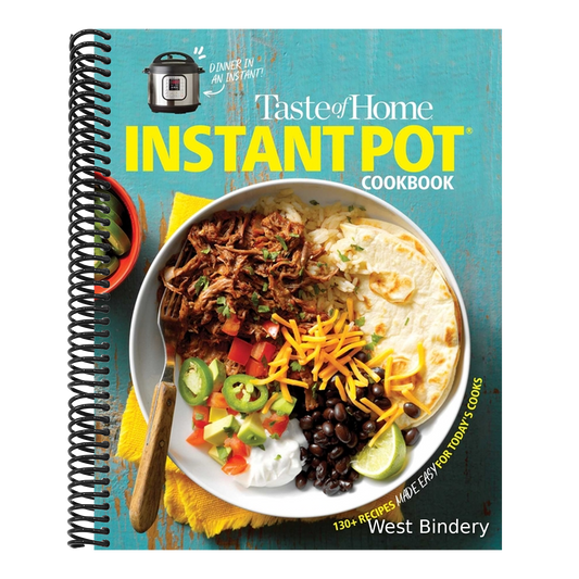 Taste of Home Instant Pot Cookbook: Savor 111 Must-Have Recipes Made Easy in the Instant Pot