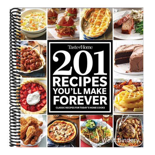 Taste of Home 201 Recipes You'll Make Forever: Classic Recipes for Today's Home Cooks