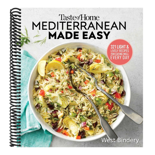 Taste of Home Mediterranean Made Easy: 321 Recipes for Light & Healthy Everyday Meals