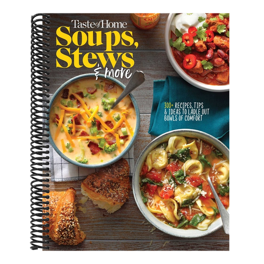 Taste of Home Soups, Stews and More: 325+ Comfort Food Recipes with Tasty Photos and Handy Tips (Taste of Home Comfort Food)