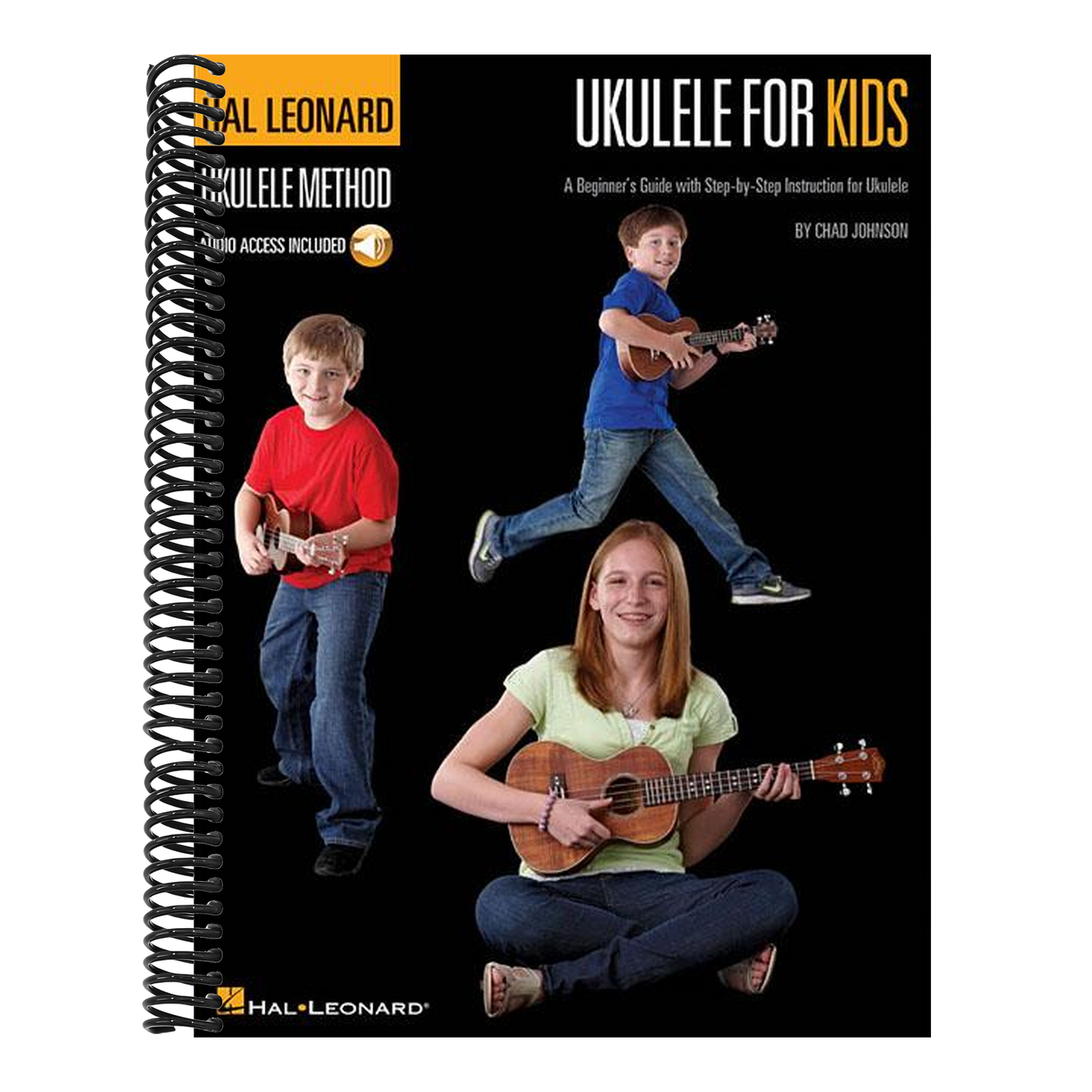 Ukulele for Kids - Hal Leonard Ukulele Method Beginner's Guide with Step-By-Step Instruction Fun Songs and Online Audio Tracks Learn Ukulele Fast