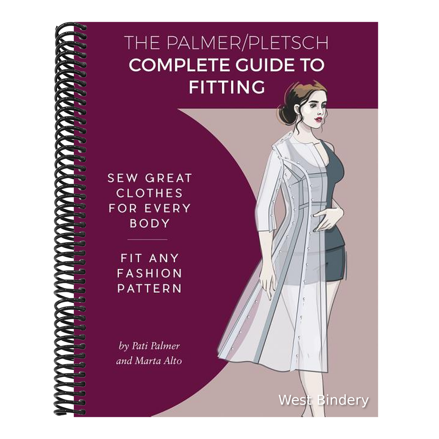 The Palmer Pletsch Complete Guide to Fitting: Sew Great Clothes for Every Body. Fit Any Fashion Pattern