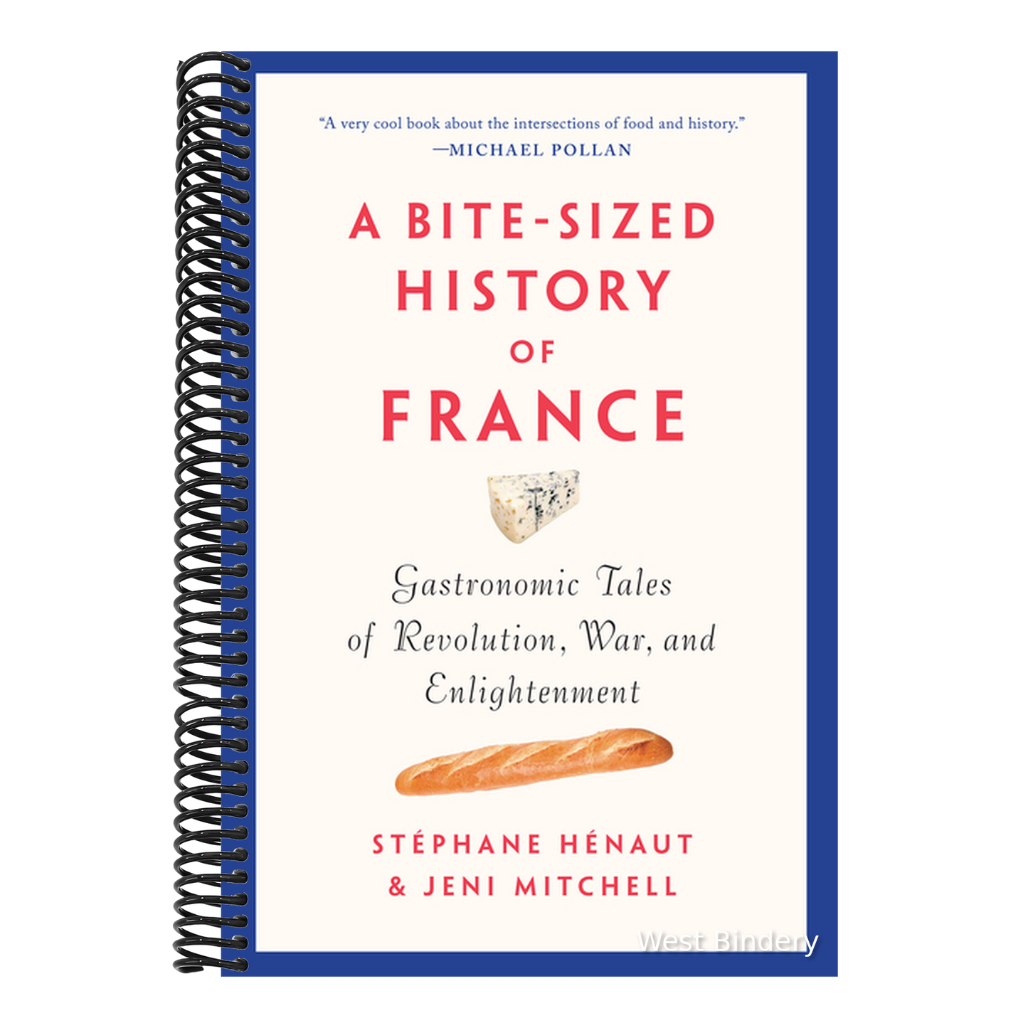 A Bite-Sized History of France: Gastronomic Tales of Revolution, War, and Enlightenment