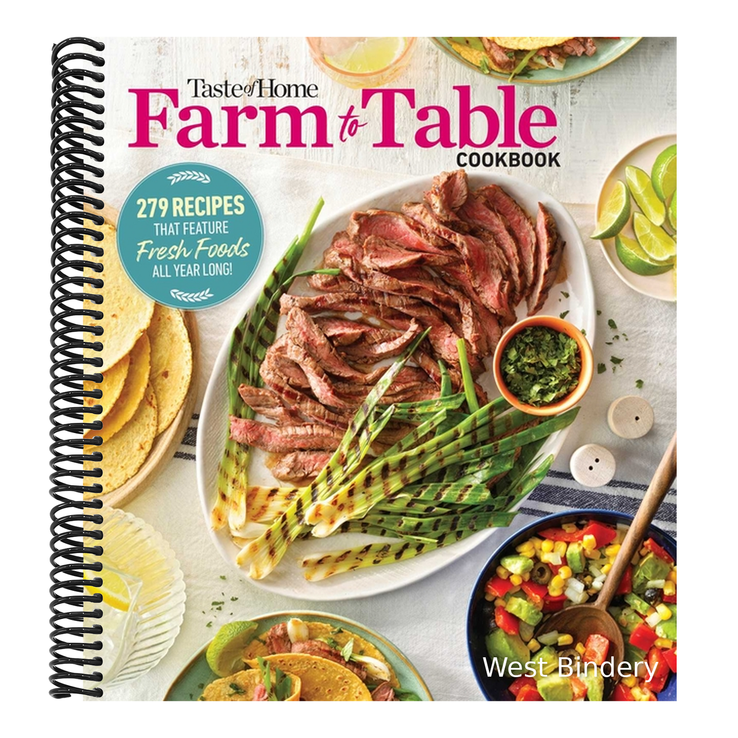 Taste of Home Farm to Table Cookbook: 279 Recipes That Make the Most of the Season's Freshest Foods - All Year Long!
