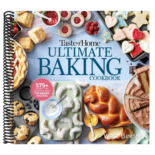 Taste of Home Ultimate Baking Cookbook: 575+ Recipes, Tips, Secrets and Hints for Baking Success