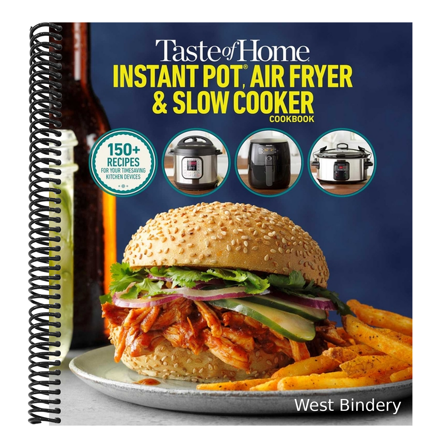 Taste of Home Instant Pot/Air Fryer/Slow Cooker: 150+ Recipes for Your Time-Saving Kitchen Appliances