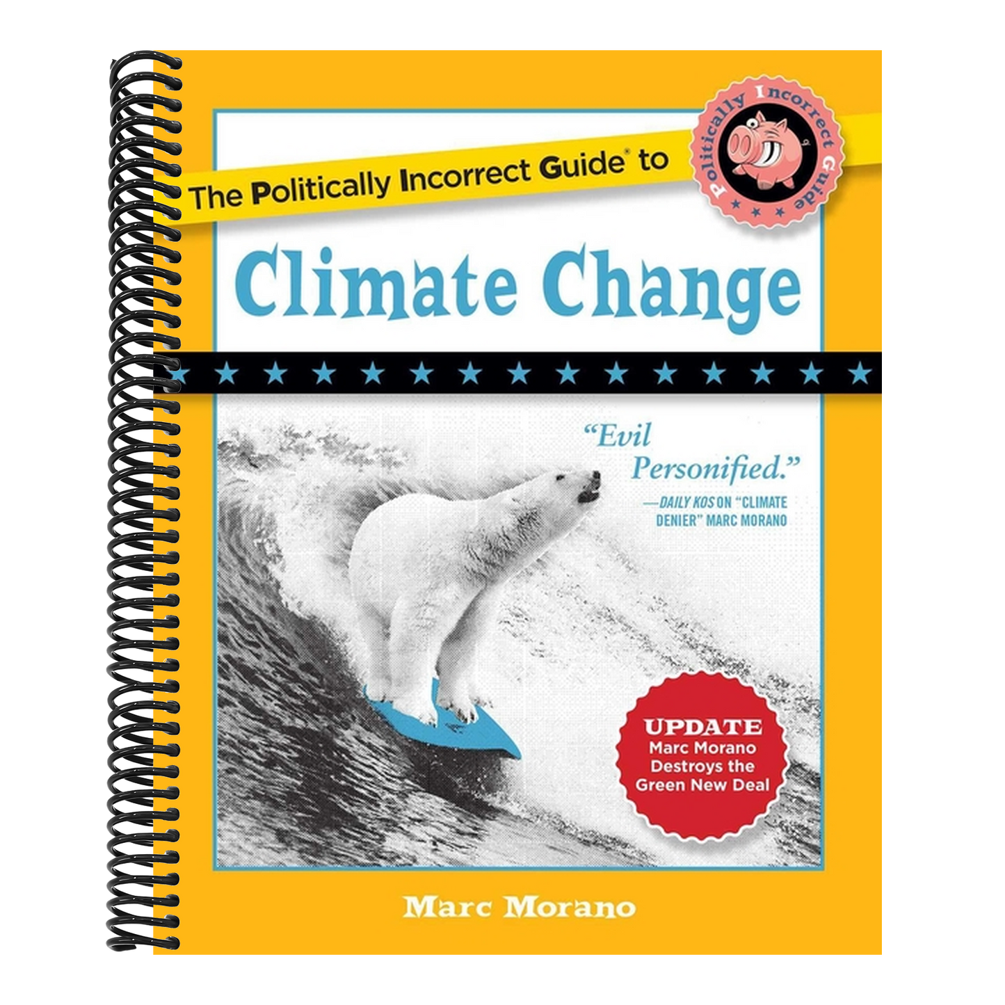 The Politically Incorrect Guide to Climate Change