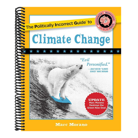 The Politically Incorrect Guide to Climate Change