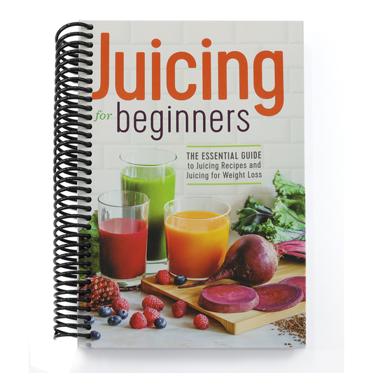 Juicing for Beginners: The Essential Guide to Juicing Recipes and Juicing for Weight Loss (Spiral Bound)