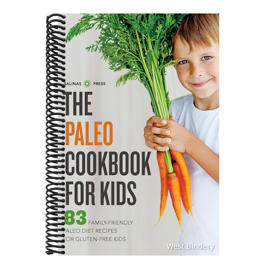 The Paleo Cookbook for Kids: 83 Family-Friendly Paleo Diet Recipes for Gluten-Free Kids
