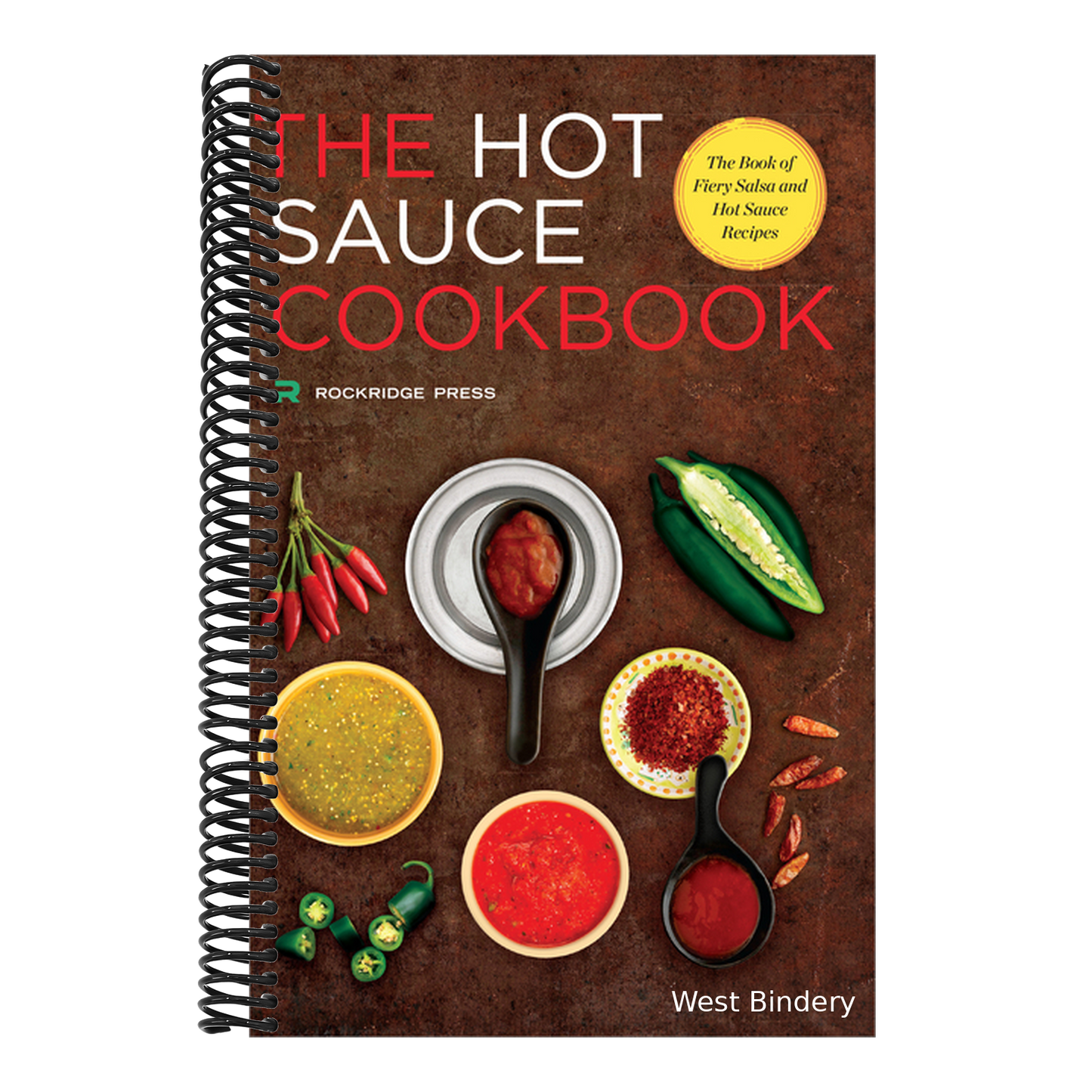 Hot Sauce Cookbook: The Book of Fiery Salsa and Hot Sauce Recipes