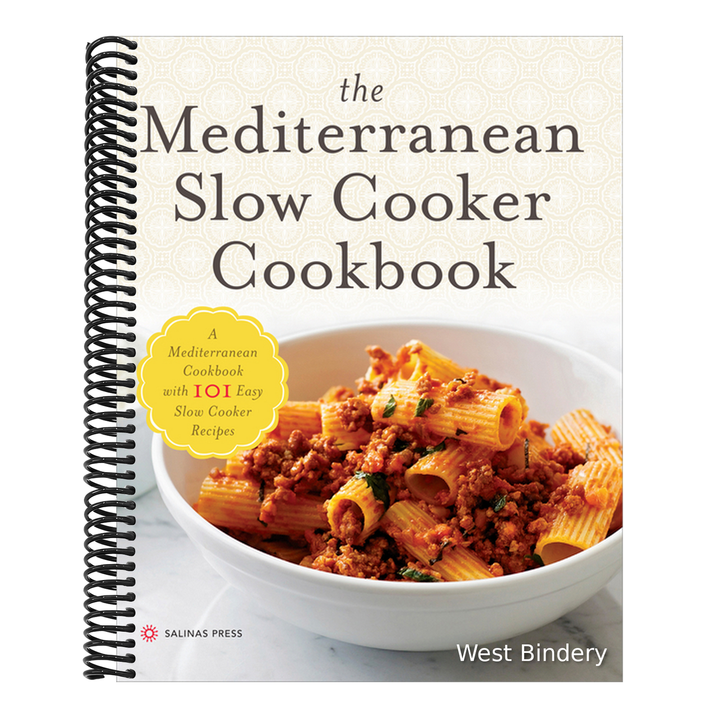 The Mediterranean Slow Cooker Cookbook: A Mediterranean Cookbook with 101 Easy Slow Cooker Recipes
