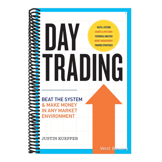 Day Trading: Beat the System and Make Money in Any Market Environment