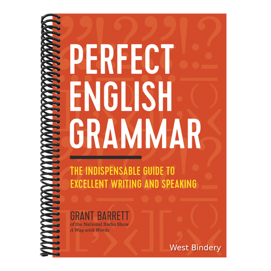 Perfect English Grammar: The Indispensable Guide to Excellent Writing and Speaking