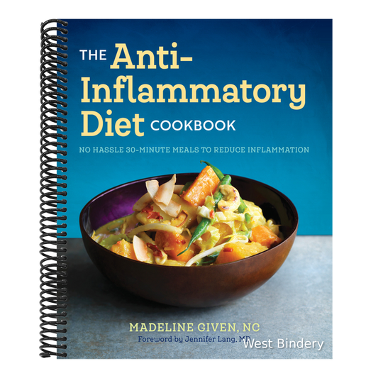 The Anti Inflammatory Diet Cookbook: No Hassle 30-Minute Recipes to Reduce Inflammation