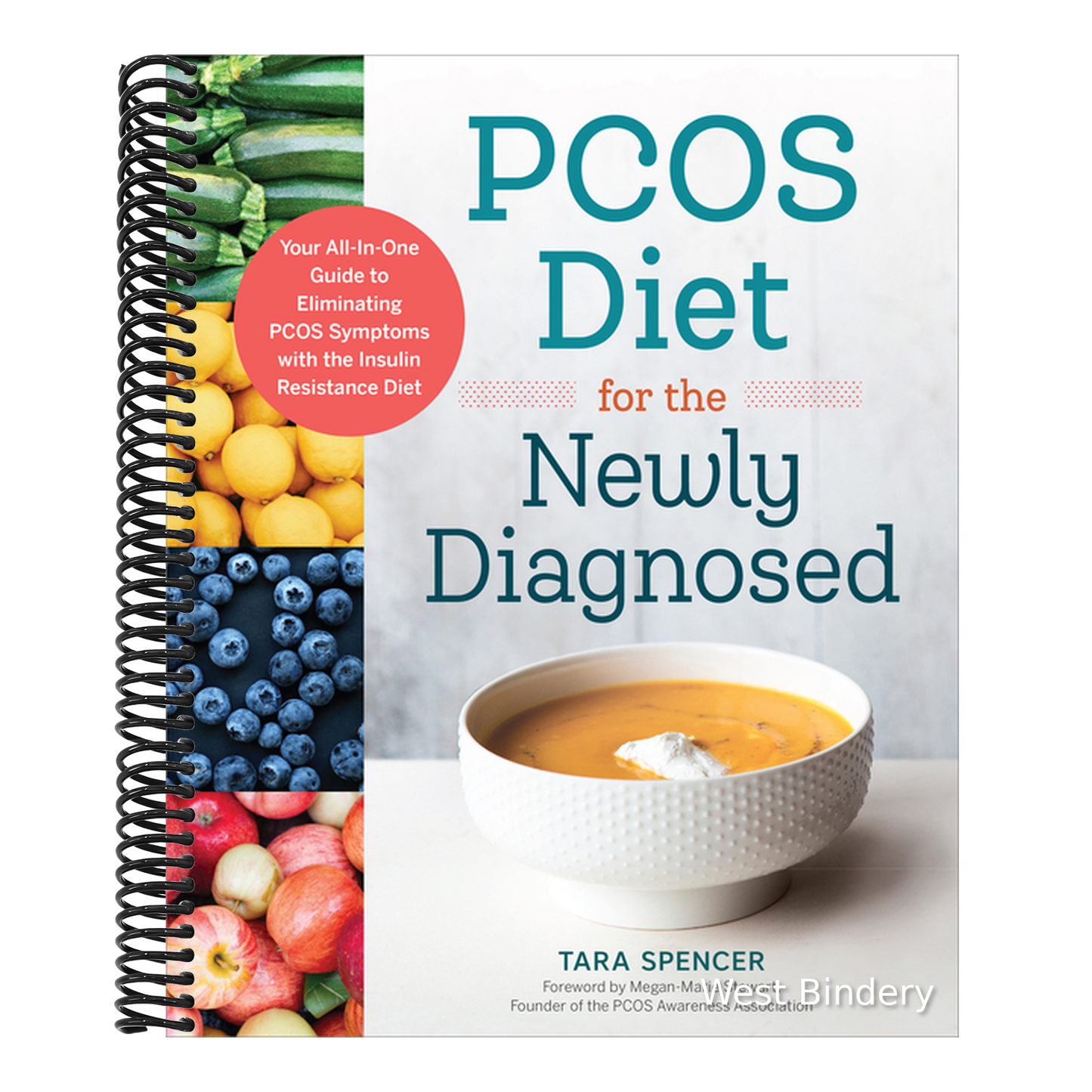 Pcos Diet for the Newly Diagnosed: Your All-In-One Guide to Eliminating Pcos Symptoms with the Insulin Resistance Diet