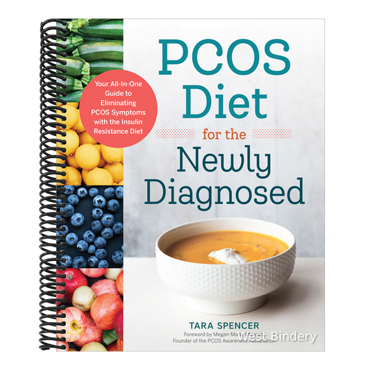 Pcos Diet for the Newly Diagnosed: Your All-In-One Guide to Eliminating Pcos Symptoms with the Insulin Resistance Diet
