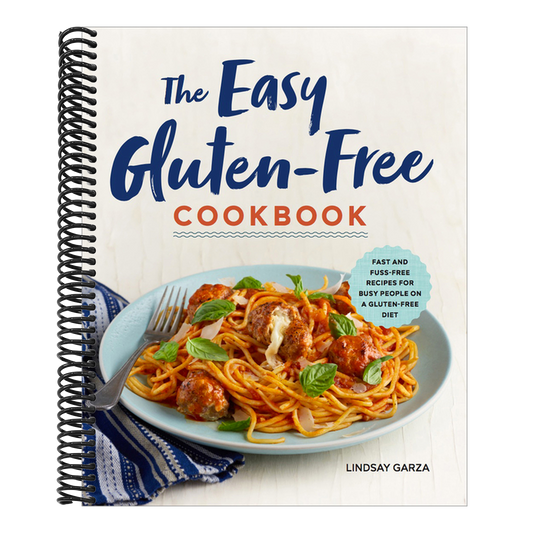 The Easy Gluten-Free Cookbook: Fast and Fuss-Free Recipes for Busy People on a Gluten-Free Diet (Spiral Bound)