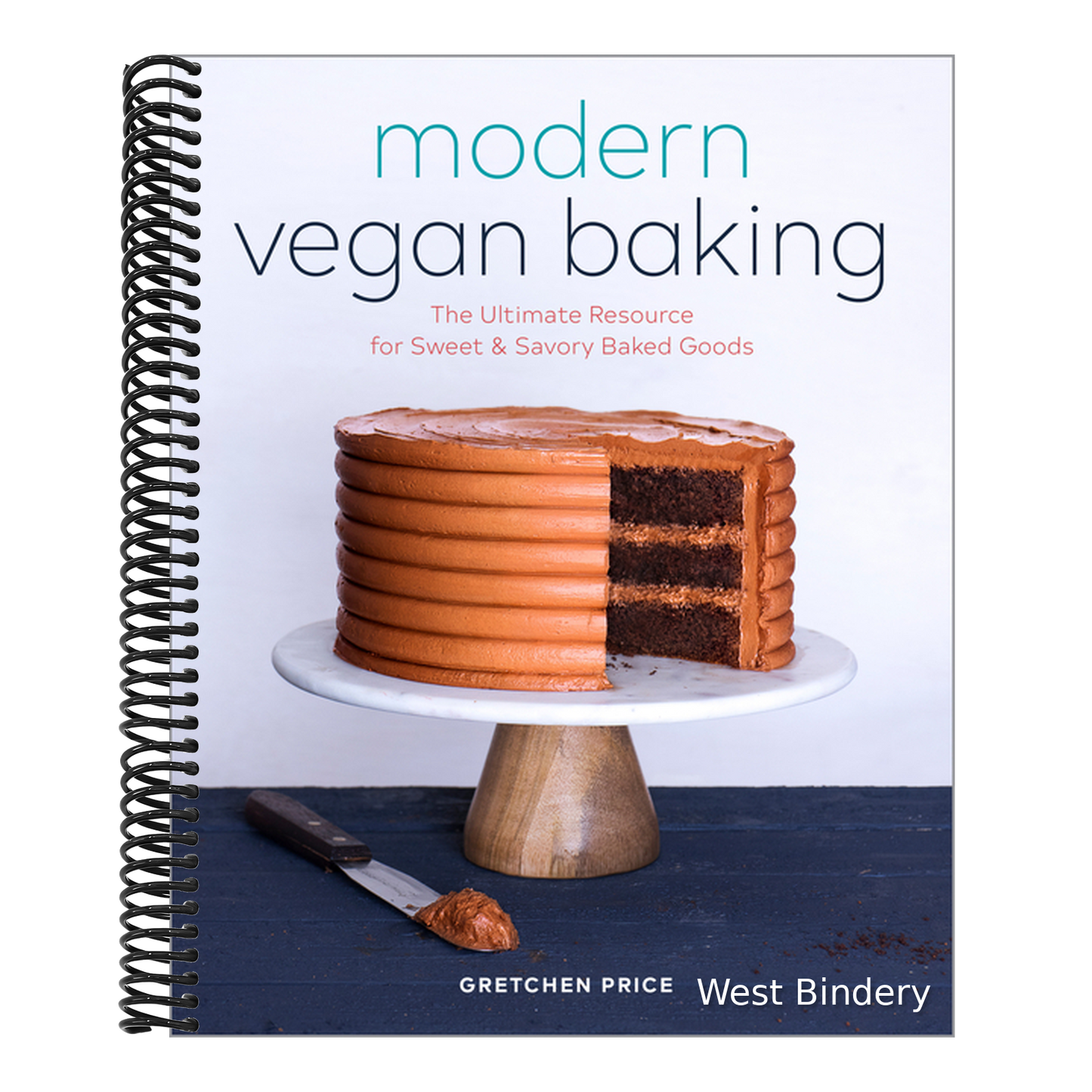 Modern Vegan Baking: The Ultimate Resource for Sweet and Savory Baked Goods