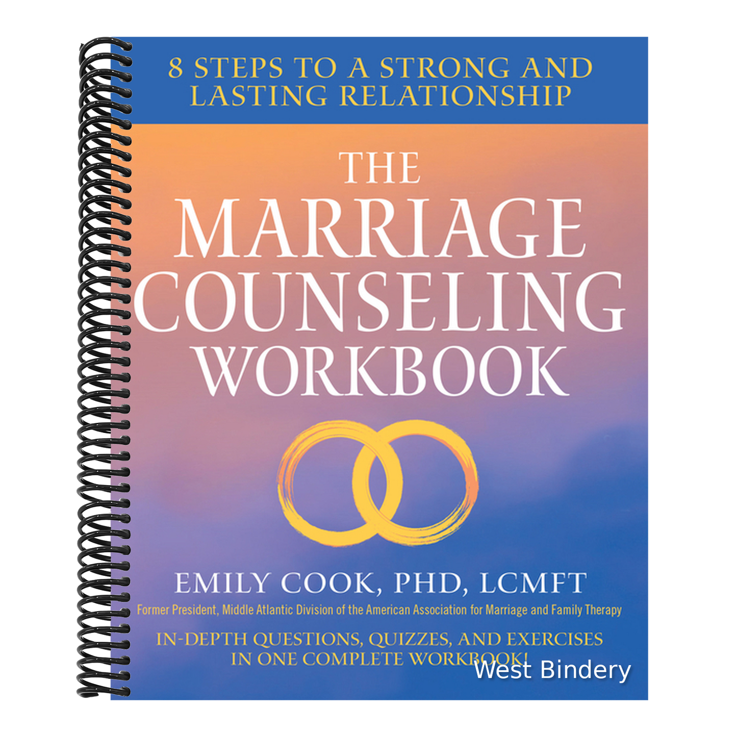 The Marriage Counseling Workbook: 8 Steps to a Strong and Lasting Relationship