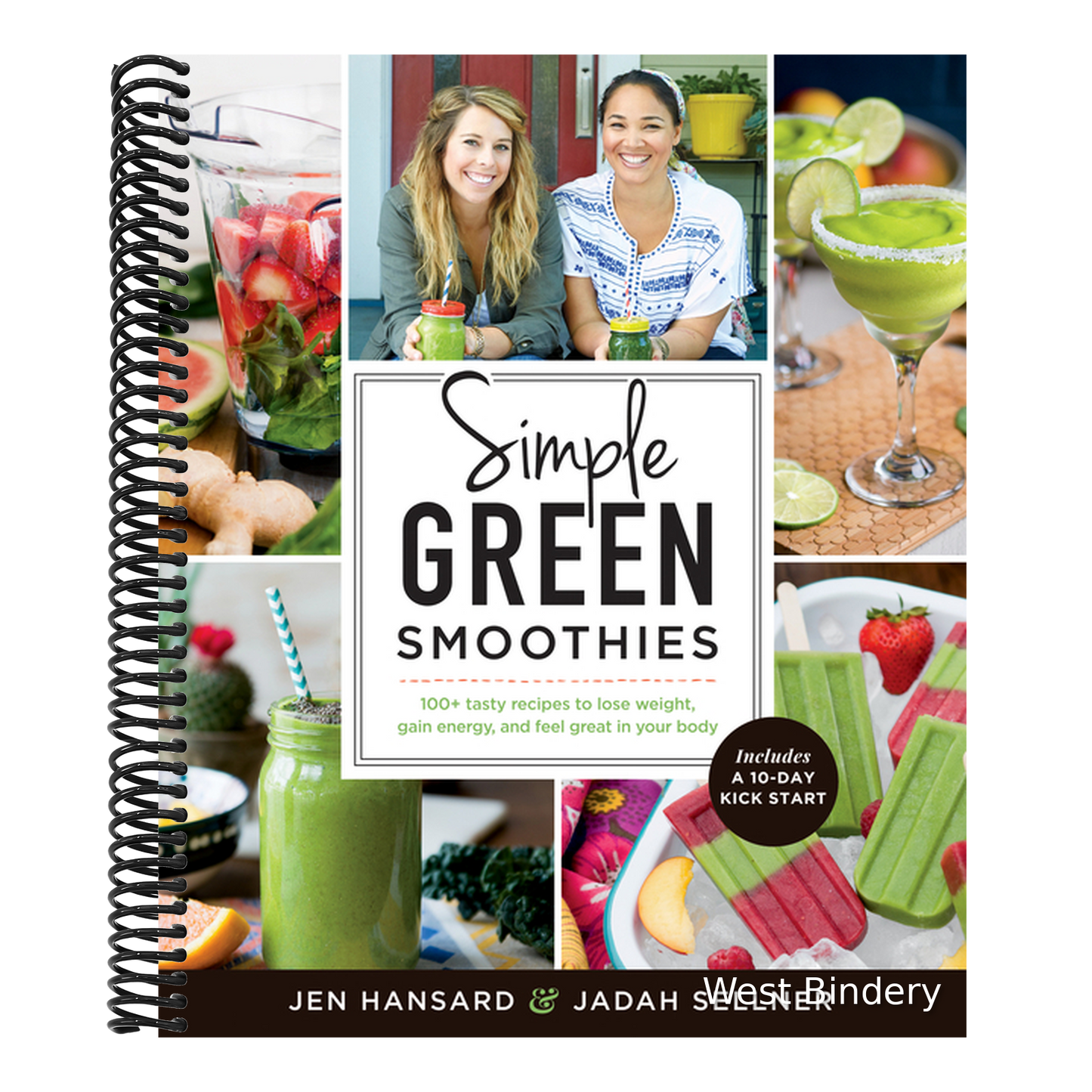 Simple Green Smoothies: 100+ Tasty Recipes to Lose Weight, Gain Energy, and Feel Great in Your Body