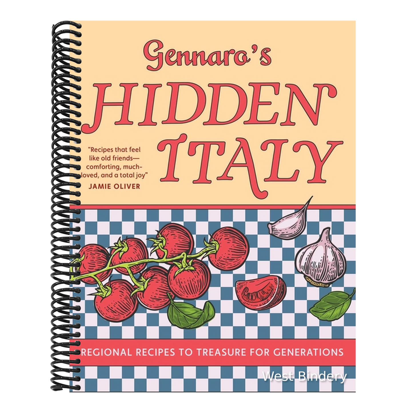 Gennaro's Hidden Italy: Regional Recipes to Treasure for Generations