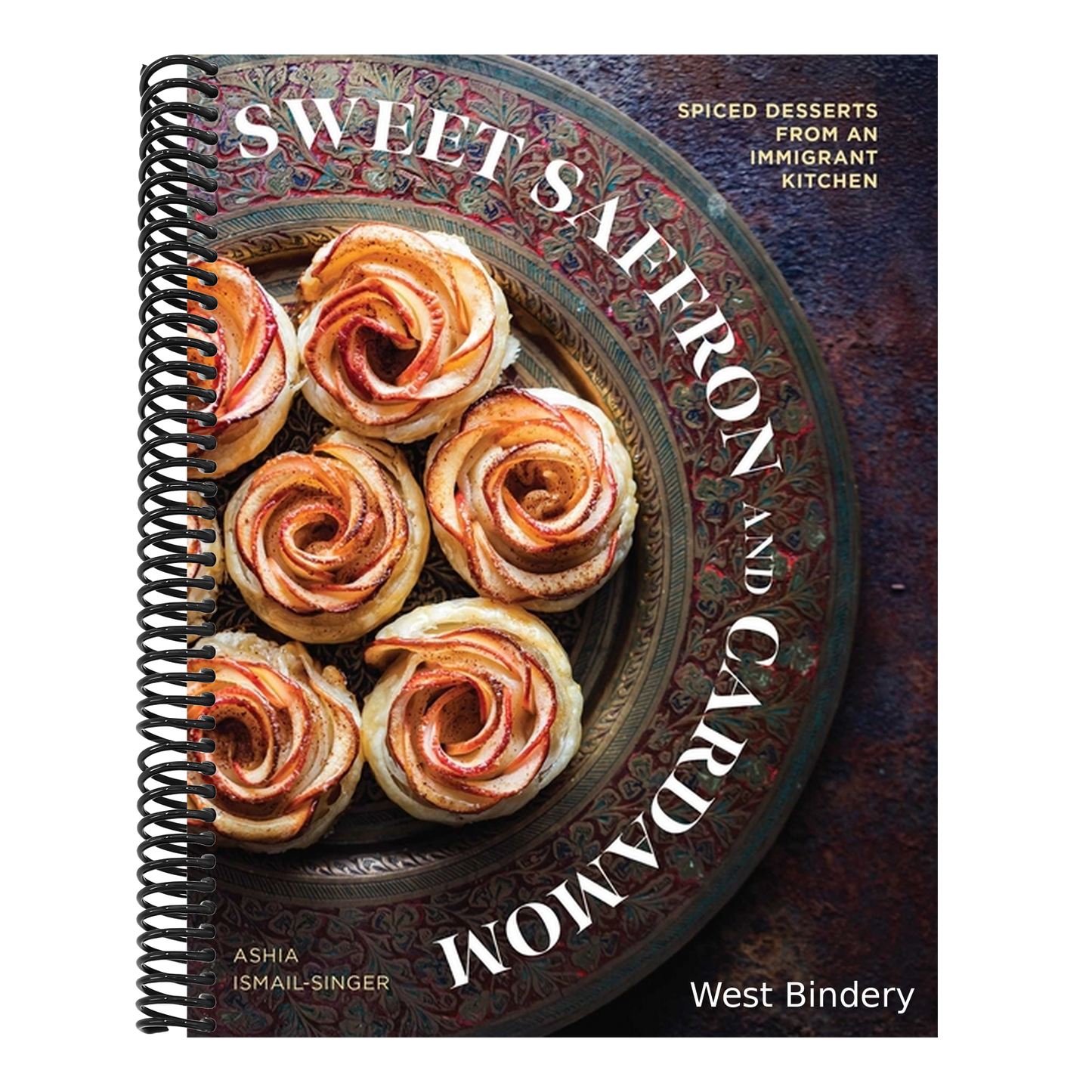 Sweet Saffron and Cardamom: Spiced Desserts from an Immigrant Kitchen