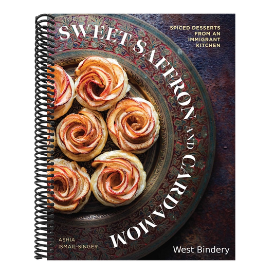 Sweet Saffron and Cardamom: Spiced Desserts from an Immigrant Kitchen