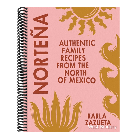 Norteña: Authentic Family Recipes from the North of Mexico