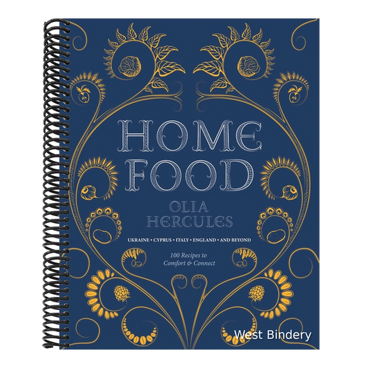 Home Food: 100 Recipes to Comfort and Connect: Ukraine - Cyprus - Italy - England - And Beyond